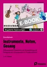 Instrumente, Noten, Gesang - Differenzierte Materialien zur Entwicklung und Festigung von Grundwissen im Musikunterricht - Musik