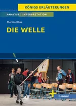 Morton Rhue: Die Welle (Gegenwartsliteratur) - Textanalyse und Interpretation mit Inhaltsangabe und Abituraufgaben mit Lösungen - Deutsch