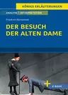 Friedrich Dürrenmatt: Der Besuch der alten Dame - Interpretation - Textanalyse und Interpretation mit ausführlicher Inhaltsangabe - Deutsch