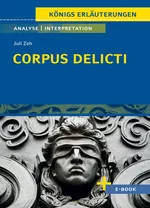 Julie Zeh: Corpus Delicti - ein Prozess (Gegenwartsliteratur) - Ein Zukunftsroman für die Oberstufe - Deutsch