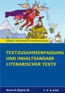 Textzusammenfassung und Inhaltsangabe literarischer Texte - Deutsch digital - Deutsch