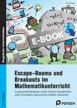 Escape-Rooms und Breakouts im Mathematikunterricht - 5 spannende Abenteuer zu den Themen Grundrechenarten, Einmaleins, Sachrechnen, Größen, Geometrie  - Mathematik