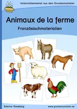 Les animaux de la ferme (Bauernhoftiere) - Bildkarten, Arbeitsblätter, Lernspiele u.m. mit Sprechanlässen, Hörverstehensübungen, Schreibaufgaben und Leseübungen - Französisch