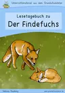 Lesetagebuch zu "Der Findefuchs" von Irina Korschunow - Arbeitsblätter zum Leseverständnis, Lernspiele, Schreibanregungen, u.m. - Deutsch