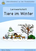Lernwerkstatt: Tiere im Winter (Überwinterung) - Arbeitsblätter und Lernspiele - Sachunterricht