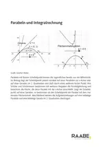 Parabeln und Integralrechnung - Klassenarbeit / Test Mathematik - Mathematik