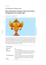 Neo Imperialism in Russia, China and Turkey - bringing back the Golden Age - The Development of Modern States - Geschichte