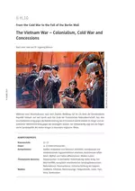 The Vietnam War - Colonialism, Cold War and Concessions - From the Cold War to the Fall of the Berlin Wall - Geschichte