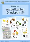Anlautkarten (Bildkarten, Anlauttabelle): Druckschrift - Lehrerhilfen für den Schulalltag: Anlautkarten Druckschrift - Deutsch