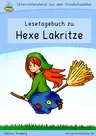 Lesetagebuch zu "Hexe Lakritze" von Eveline Hasler - Arbeitsblätter zum Leseverständnis, Schreibanregungen, u.m. (Thema: Hexen) - Deutsch
