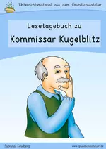 Lesetagebuch zu "Kommissar Kugelblitz" von Ursel Scheffler - Arbeitsblätter zum Leseverständnis, Schreibanregungen, u.m. (Thema: Detektive)  - Deutsch