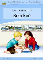 Lernwerkstatt: Brücken - Arbeitsblätter, Lernspiele und Auftragskarten zum Thema Brücken - Sachunterricht