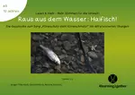 Lesen & mehr: Mehr Stimmen für die Umwelt – Raus aus dem Wasser: Haifisch! - Interaktive Unterrichtseinheit - Deutsch