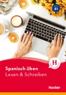 Spanisch üben - Lesen & Schreiben B1 - Lernhilfe Spanisch - Spanisch