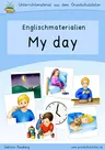 My day (Tagesablauf, Zeit) - Bildkarten (flashcards), Arbeitsblätter, Lernspiele, u.m. mit Sprechanlässen, Hörverstehensübungen, Schreibaufgaben und Leseübungen - Englisch