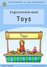 Englisch: Toys (Spielzeug) - Bildkarten (flashcards), Arbeitsblätter, Lernspiele, u.m. mit Sprechanlässen, Hörverstehensübungen, Schreibaufgaben und Leseübungen - Englisch