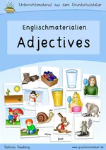 Adjectives/opposites (Adjektive/Gegensätze) - Unterrichtseinheit Englisch - Englisch