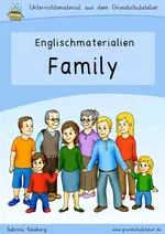 Family and friends (Familie, Freunde) - Bildkarten (flashcards), Arbeitsblätter, Lernspiele, u.m. mit Sprechanlässen, Hörverstehensübungen, Schreibaufgaben und Leseübungen - Englisch