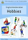 Hobbies (Hobbys) - Bildkarten (flashcards), Arbeitsblätter, Lernspiele, u.m. mit Sprechanlässen, Hörverstehensübungen, Schreibaufgaben und Leseübungen - Englisch