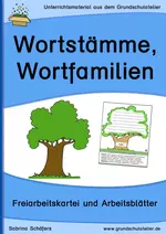 Wortfamilien, Wortstämme - 40 Karteikarten und 3 Arbeitsblätter zum Wortbaû - Deutsch