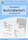 Buchstabenheft: Druckschrift (Übungsheft) - Kopiervorlagen für ein kleines Buchstabenheft zum Lernen der Druckschrift (Arbeitsblätter) - Deutsch
