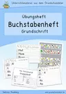 Buchstabenheft: Grundschrift (Übungsheft) - Kopiervorlagen für ein kleines Buchstabenheft zum Lernen der Grundschrift (Arbeitsblätter) - Deutsch