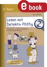 Lesen mit Detektiv Pfiffig, Klasse 2 - Zweitklässler nehmen Fehlerbilder und Sätze unter die Lupe - Deutsch