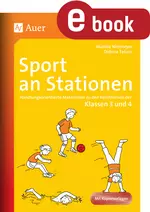 Sport an Stationen, 3. / 4. Klasse - Handlungsorientierte Materialien zu den Kernthemen der Klassen 3 und 4 - Sport