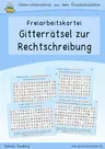 Rechtschreibung: Gitterrätsel - Freiarbeitskartei - Gitterrätseln zu verschiedenen Rechtschreibschwerpunkten - Deutsch