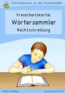 Rechtschreibung: Wörtersammler - Karteikarten mit Aufträgen zum Sammeln von Wörtern zu bestimmten Rechtschreibschwerpunkten - Deutsch