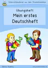 Mein erstes Deutschheft (Übungsheft, Anfangsunterricht) - Feinmotorik, erste Hörübungen, Silbenklatschen - Deutsch