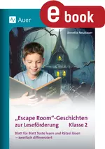 Escape Room-Geschichten zur Leseförderung - Klasse 2 - Blatt für Blatt Texte lesen und Rätsel lösen - zweifach differenziert - Deutsch