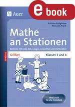 Mathe an Stationen Spezial Größen 3/4 - Rechnen mit Geld, Zeit, Längen, Gewichten und Hohlmaßen - Mathematik