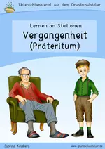 Vergangenheitsformen (Präteritum) - Stationenlernen - Stationslauf mit Lernmaterial für 9 Stationen zum Präteritum (Vergangenheitsform des Verbs) - Deutsch
