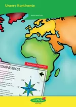 Unsere Kontinente (Kartei und Arbeitsheft) - Unterrichtseinheit Sachunterricht - Sachunterricht