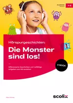 Hörspurgeschichten: Die Monster sind los! - Differenzierte Geschichten und abwechslungsreiche Aufgaben zu einem fantasievollen Thema - Deutsch