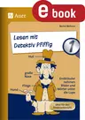 Lesen mit Detektiv Pfiffig, Klasse 1 - Erstklässler nehmen Bilder und Wörter unter die Lupe - Deutsch