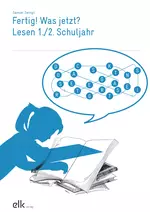 Fertig! Was jetzt? - Lesen 1./2. Schuljahr - Lesetraining in der Grundschule - Deutsch