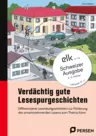 Verdächtig gute Lesespurgeschichten - Schweizer Ausgabe - Leserätselgeschichten zur Förderung des sinnentnehmenden Lesens zum Thema Krimi - Deutsch