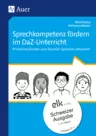 Sprechkompetenz fördern im DaF- / DaZ-Unterricht - Schweizer Ausgabe - DaF/DaZ