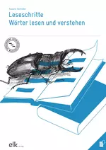 Leseschritte: Wörter lesen und verstehen - Lesetraining in der Grundschule - Deutsch