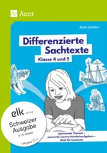 Differenzierte Sachtexte Klasse 4-5 - Schweizer Ausgabe - Deutsch