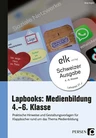 Lapbooks: Medienbildung, 4.-6. Klasse - Schweizer Ausgabe - Fachübergreifend