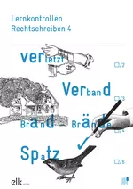 Lernkontrollen Rechtschreibung 4 (Schweiz) - Sprache im Fokus - Deutsch