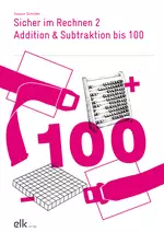 Sicher im Rechnen 2: Addition & Subtraktion bis 100 - Zahl & Variable - Mathematik