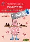 Meine mompitzigen Purzelwörter - Mit wilden und bunten Übungen den Grundwortschatz erkunden - Deutsch