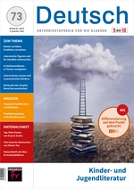 Kinder- und Jugendliteratur - Deutsch 5-10 Nr. 73/2022 - Deutsch