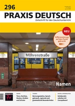 Deutsch: Namen - Praxis Deutsch Nr. 296/2022 - Deutsch
