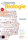 Genetik: Genomik - Unterricht Biologie Nr. 479/2022  - Biologie