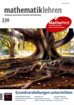 Grundvorstellungen unterrichten - Mathematik - Mathematik lehren Nr. 236/2023  - Mathematik